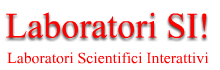 Laboratori di divulgazione scientifica per le scuole